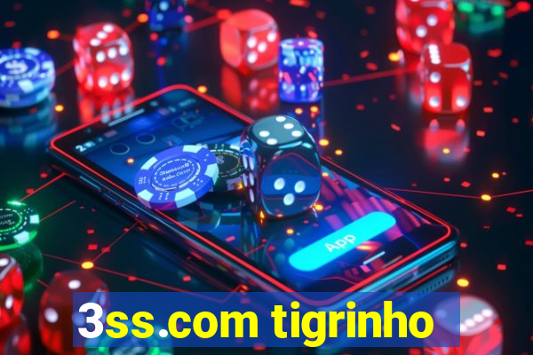 3ss.com tigrinho